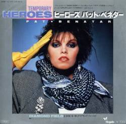 Pat Benatar : Temporary Heroes